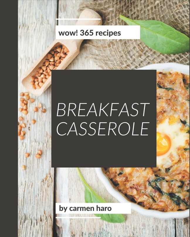 Couverture_Wow! 365 Breakfast Casserole Recipes