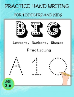 BIG Letters, Numbers, Shapes Practicing: : Practice Hand writing for toddlers and kids - For KIDS, FOR TODDLERS - Hand-writing practicing size 8,5x11