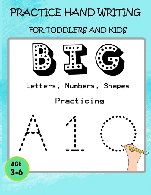 BIG Letters, Numbers, Shapes Practicing: : Practice Hand writing for toddlers and kids - For KIDS, FOR TODDLERS - Hand-writing practicing size 8,5x11