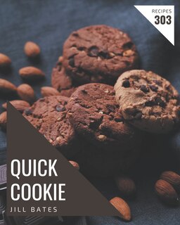 Couverture_303 Quick Cookie Recipes
