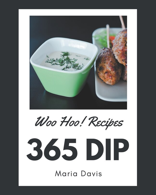 Couverture_Woo Hoo! 365 Dip Recipes