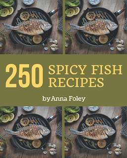 Couverture_250 Spicy Fish Recipes