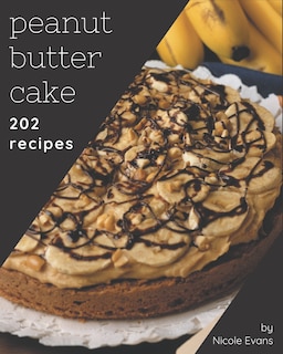Front cover_202 Peanut Butter Cake Recipes