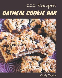 Couverture_222 Oatmeal Cookie Bar Recipes