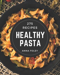 Couverture_275 Healthy Pasta Recipes