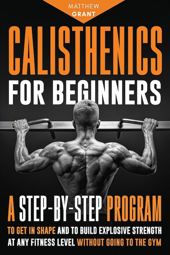 Front cover_Calisthenics for Beginners