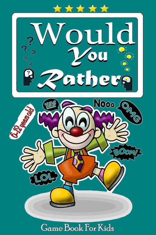 Front cover_would you rather game book for kids 6-12 years old