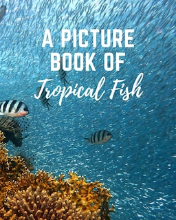 Front cover_A Picture Book of Tropical Fish