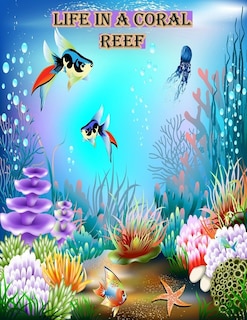 Front cover_Life In A Coral Reef