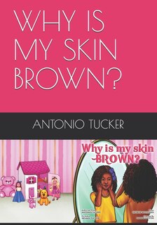 Front cover_Why Is My Skin Brown?
