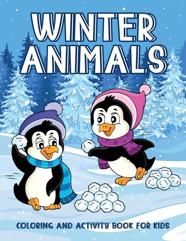 Front cover_Winter Animals Coloring And Activity Book For Kids