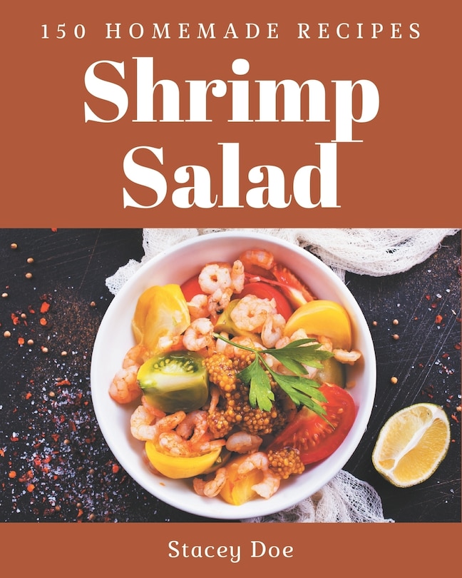 Front cover_150 Homemade Shrimp Salad Recipes