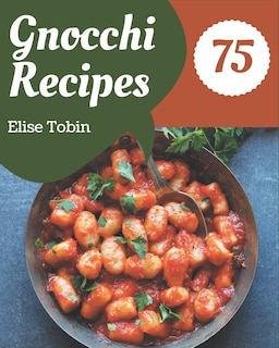 Front cover_75 Gnocchi Recipes