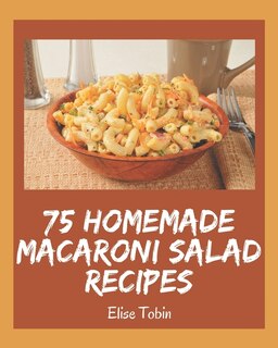 Couverture_75 Homemade Macaroni Salad Recipes