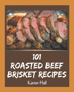 Couverture_101 Roasted Beef Brisket Recipes