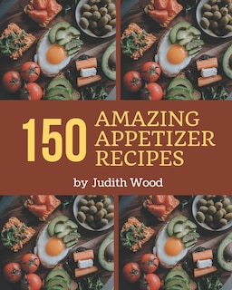 Couverture_150 Amazing Appetizer Recipes