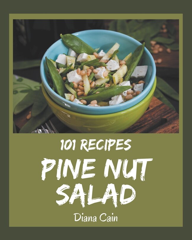 Front cover_101 Pine Nut Salad Recipes