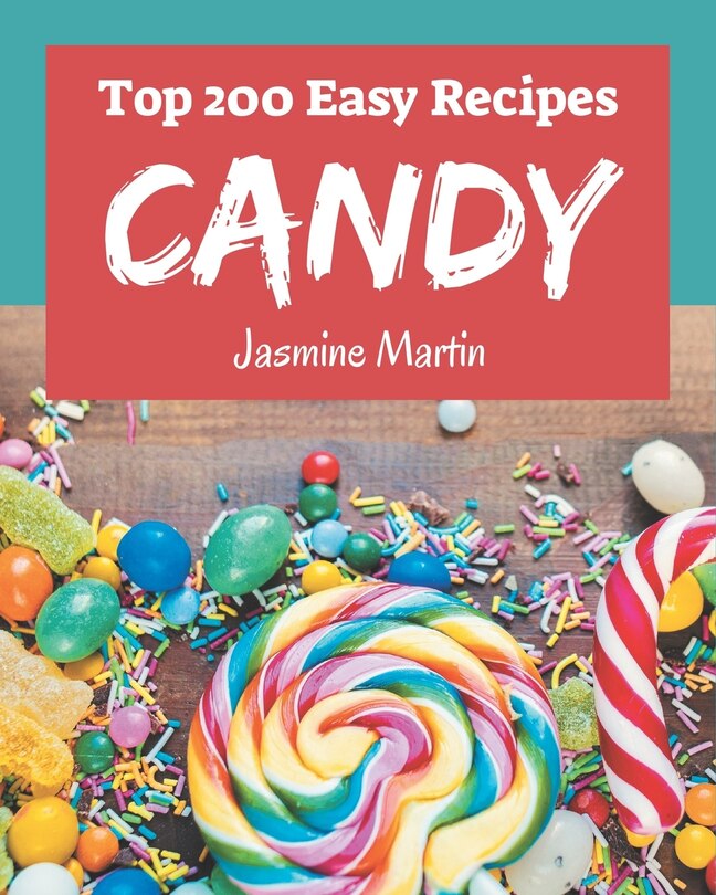 Couverture_Top 200 Easy Candy Recipes