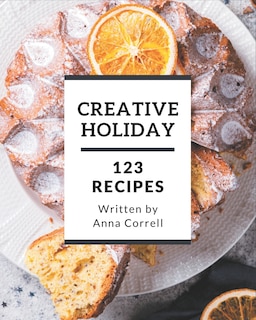 Front cover_123 Creative Holiday Recipes
