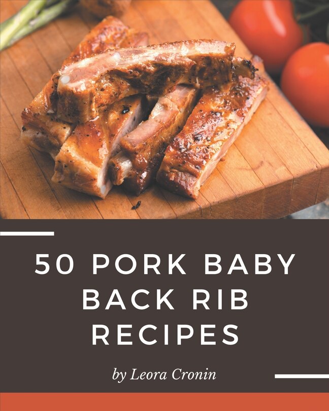Front cover_50 Pork Baby Back Rib Recipes