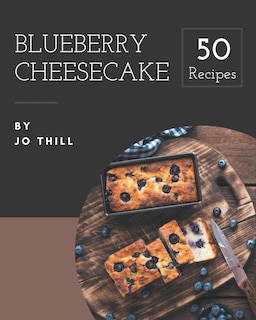 Couverture_50 Blueberry Cheesecake Recipes