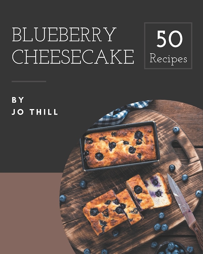 Couverture_50 Blueberry Cheesecake Recipes