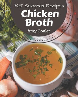 Front cover_365 Selected Chicken Broth Recipes