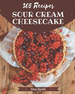 Couverture_365 Sour Cream Cheesecake Recipes