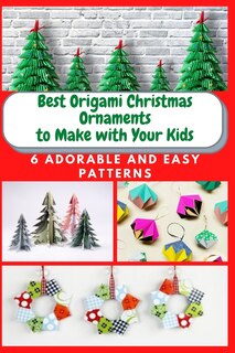 Couverture_Best Origami Christmas Ornaments to Make with Your Kids