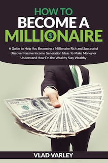Front cover_How To Become A Millionaire