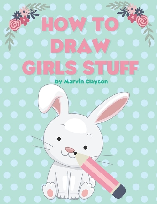 Couverture_How to Draw Girls Stuff