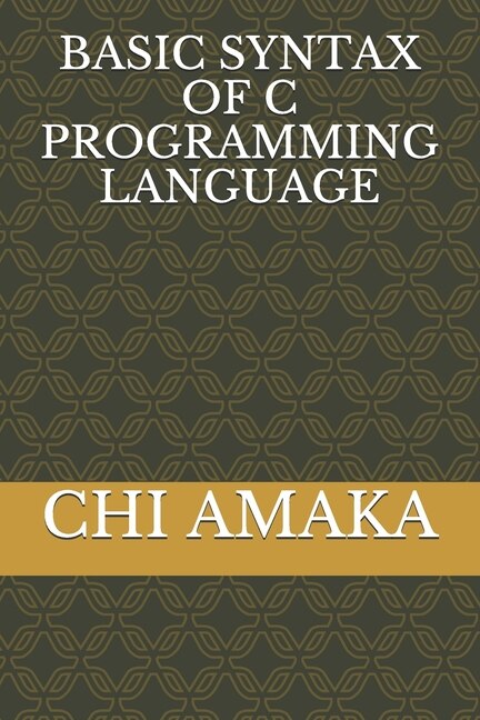 Basic Syntax of C Programming Language