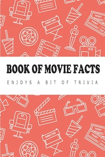 Couverture_Book Of Movie Facts - Enjoys A Bit Of Trivia
