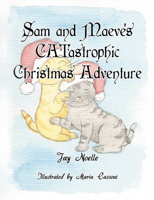 Couverture_Sam and Maeve's CATastrophic Christmas Adventure