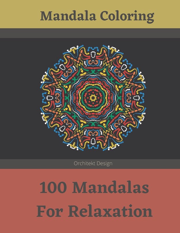 Couverture_Mandala Coloring - 100 Mandalas For Relaxation