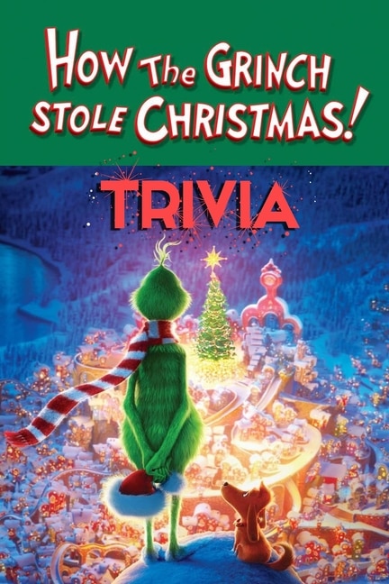Front cover_How The Grinch Stole Christmas! Trivia