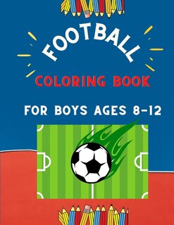 Front cover_Football coloring book for boys ages 8-12
