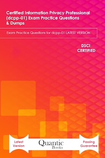 Front cover_Certified information Privacy Professional (dcpp-01) Exam Practice Questions & Dumps