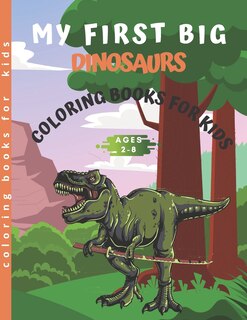 Couverture_My first big Dinosaur coloring books for kids ages 2-8