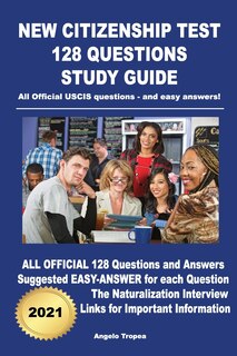 Front cover_New Citizenship Test 128 Questions Study Guide