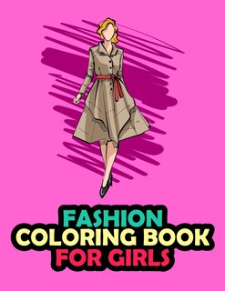 Front cover_Fashion Coloring Book For Girls