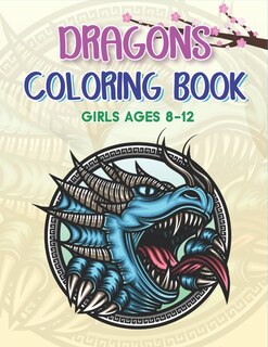 Couverture_Dragons Coloring Book Girls Ages 8-12