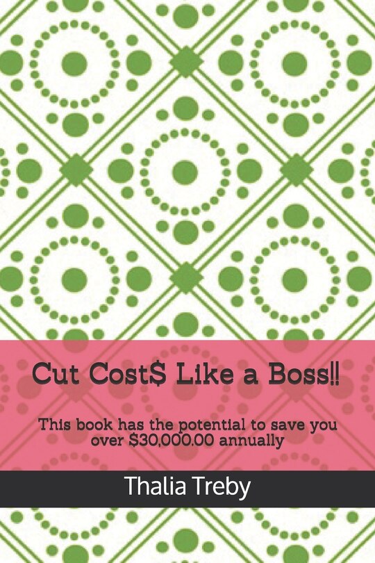 Front cover_Cut Cost$ Like A Boss!!