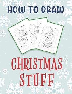 Front cover_How To Draw Christmas Stuff