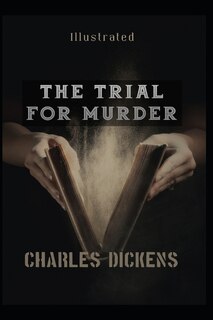 Front cover_The Trial for Murder Illustrated