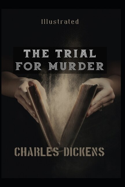 Front cover_The Trial for Murder Illustrated