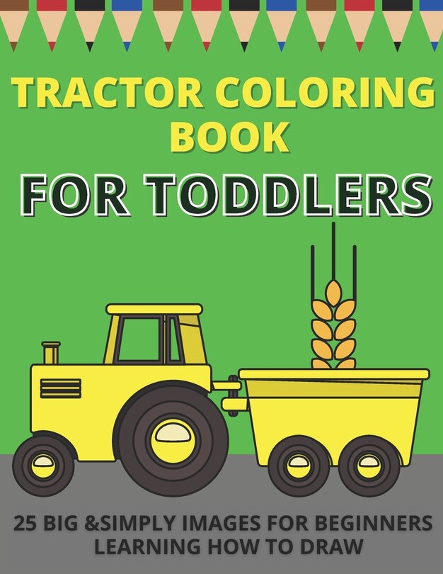 Front cover_Tractor Coloring Book For Toddlers