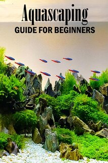 Couverture_Aquascaping Guide for Beginners
