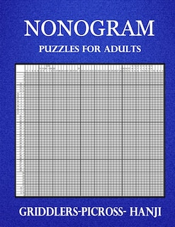 Nonogram puzzles for adults, Griddlers- Picross- Hanji: 20 Nonograms with solution - Size 8,5x11