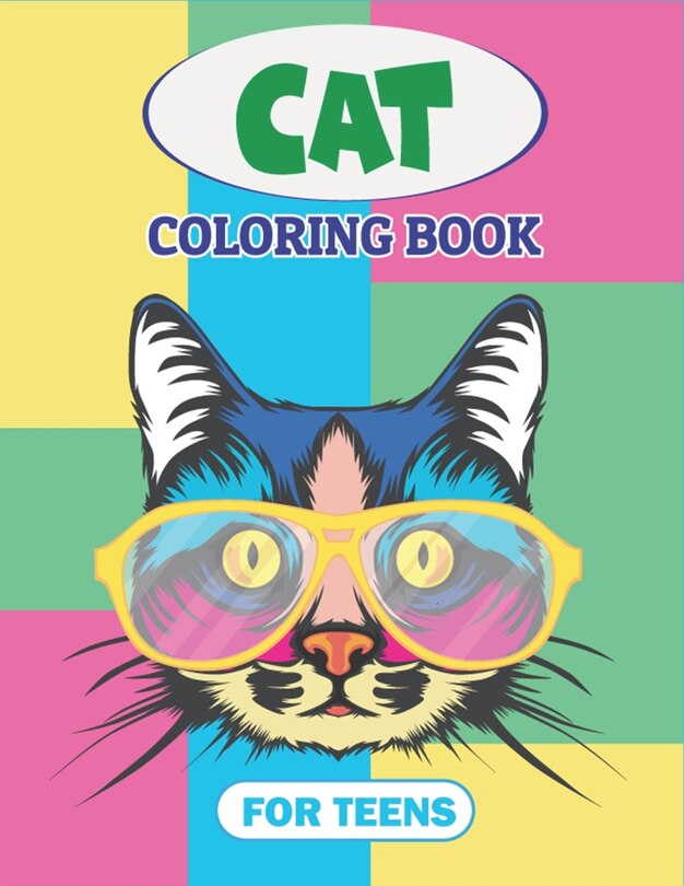 Cat Coloring Book for Teens: An Adult Coloring Book with Unique Fantasy Cat Design and Patterns For Stress Relief & Relaxation! (Awesome gifts For Teenagers)